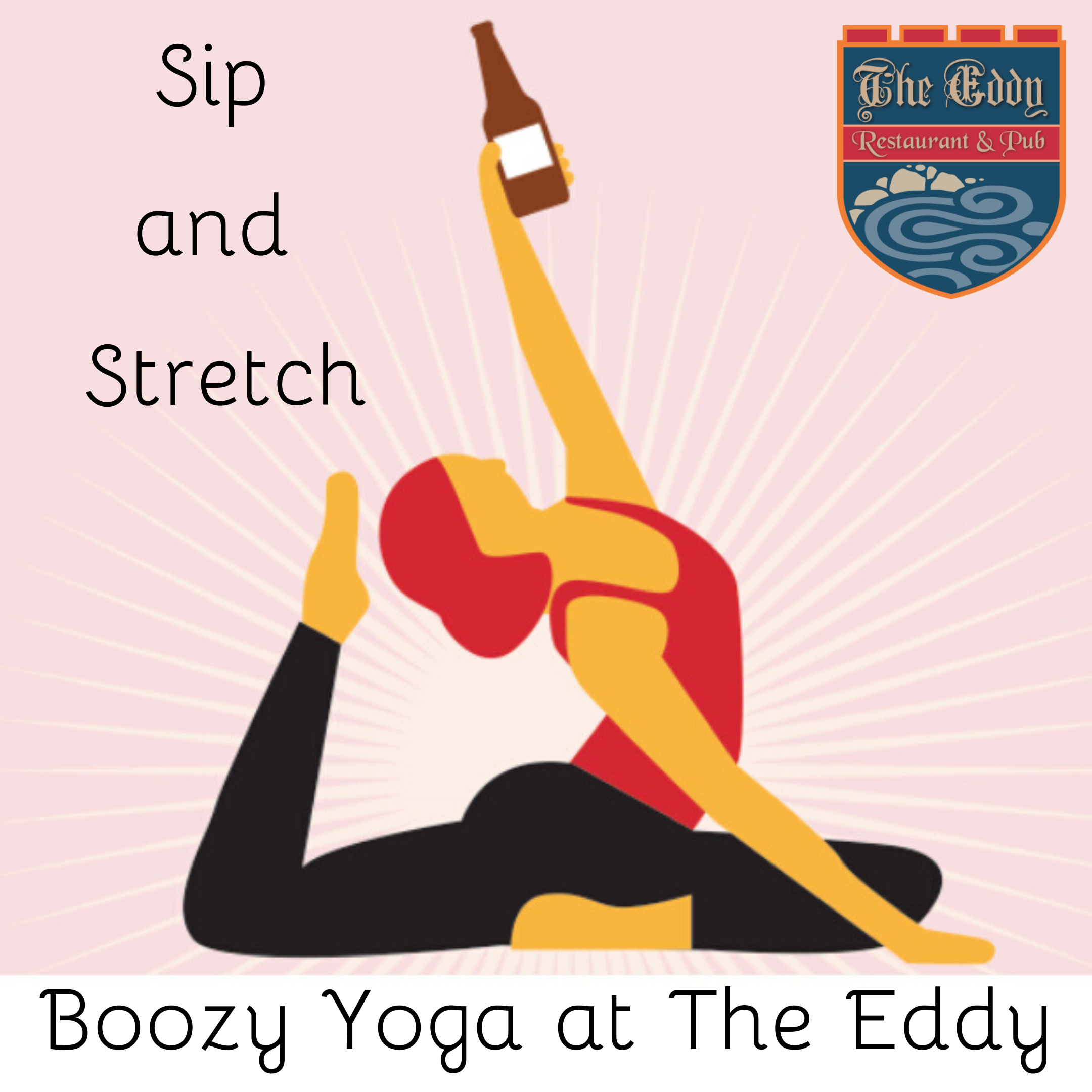 Boozy Yoga at the Eddy (FREE)