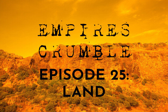 Empires Crumble 25: Land 