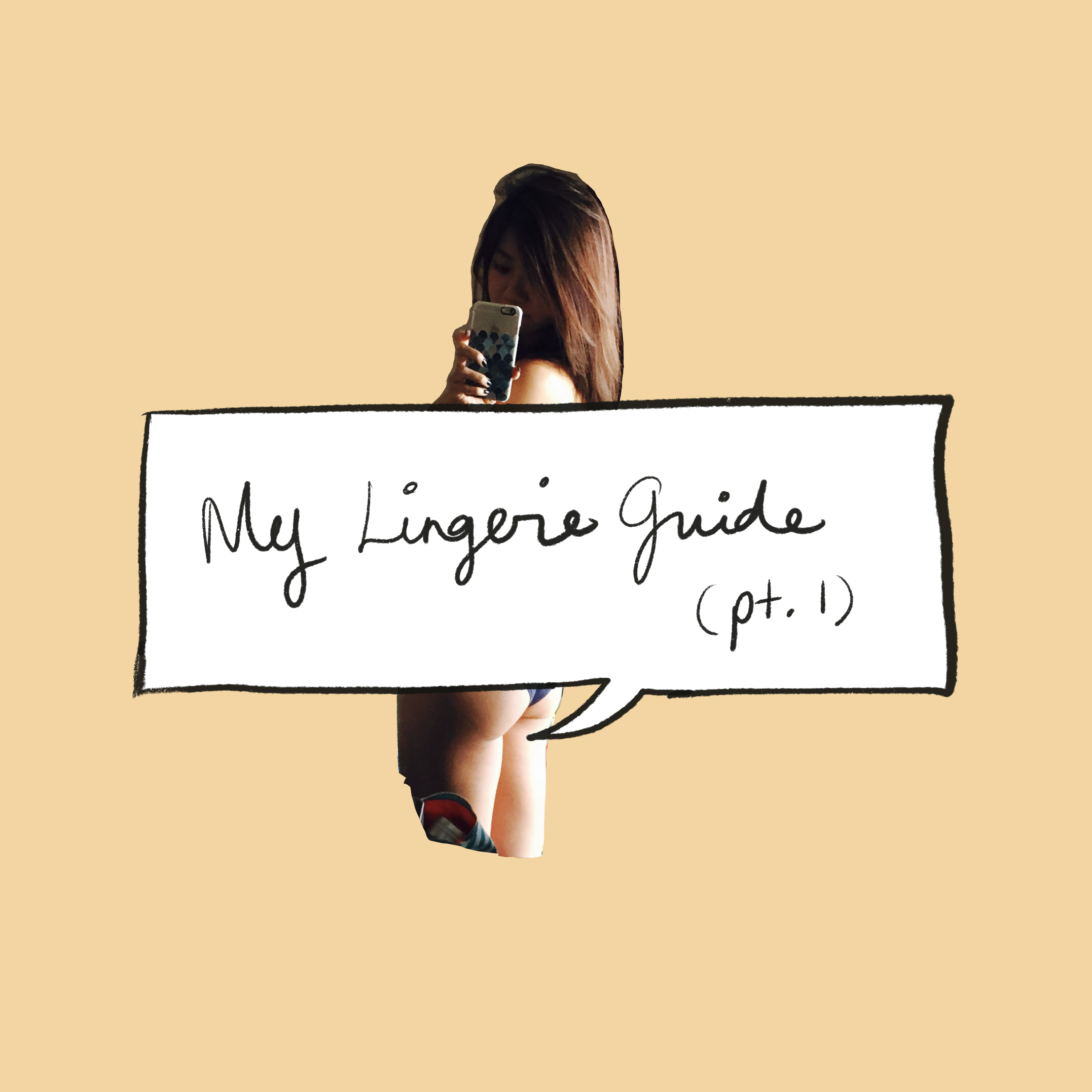 My lingerie guide (pt. 1)