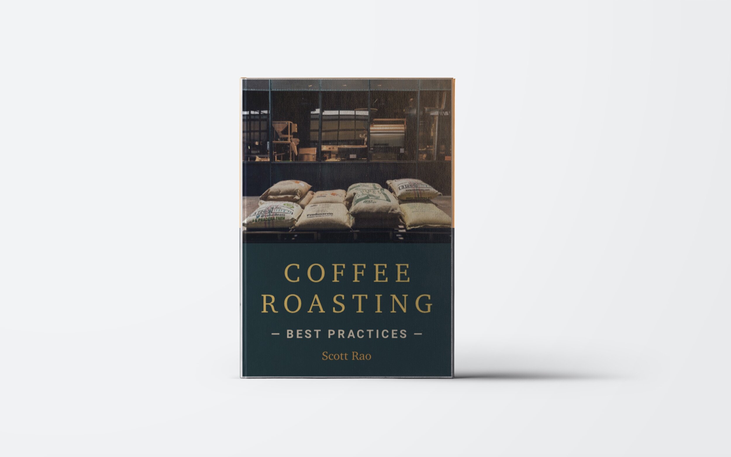 Coffee Roasting Best Practices by Scott Rao