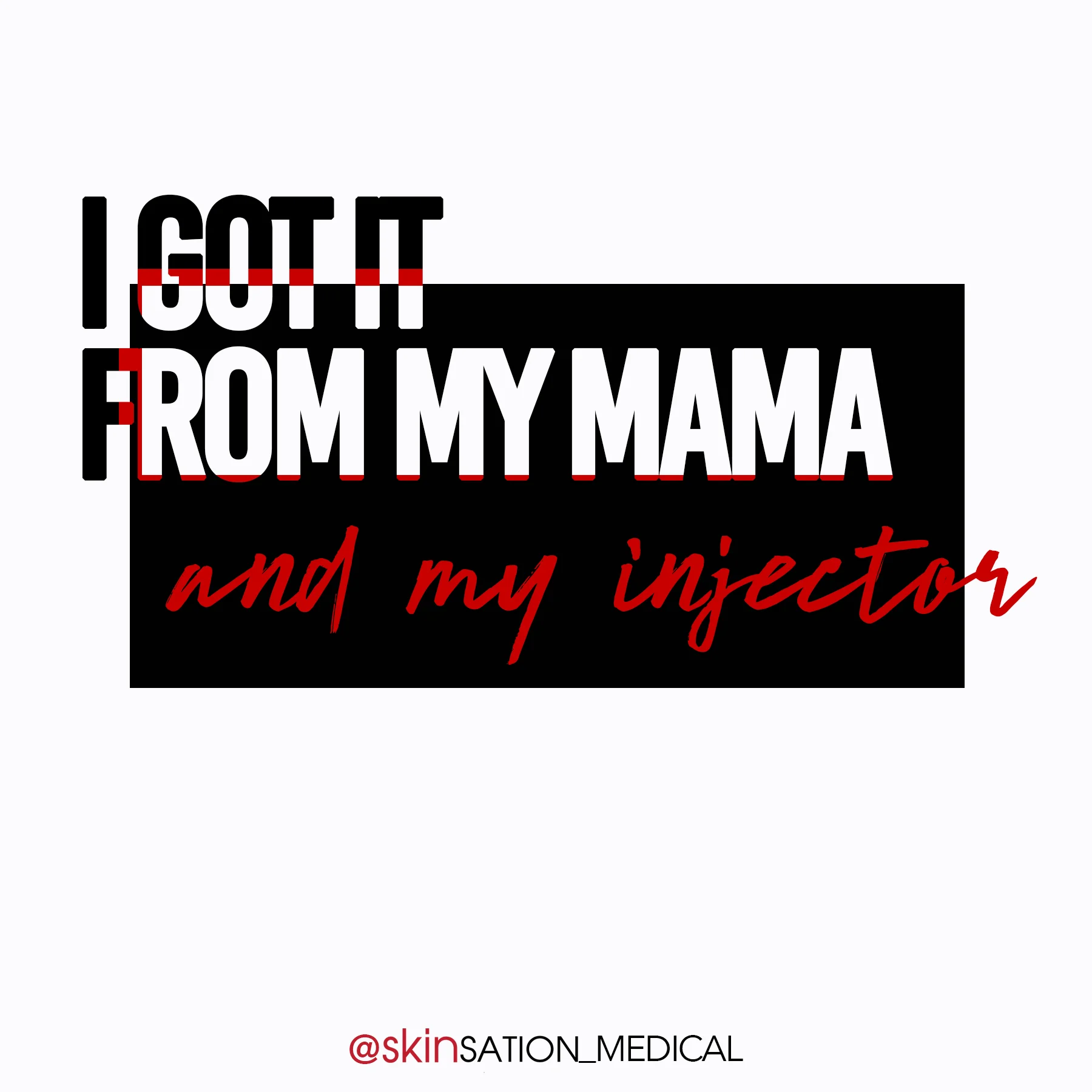 Got it from Mama.jpg