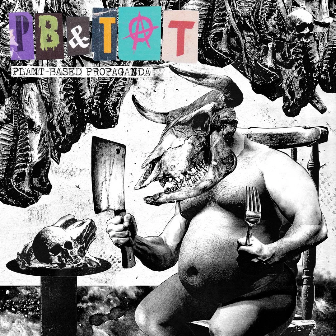 Plant-Based Propaganda (PB&TAT single cover 4)