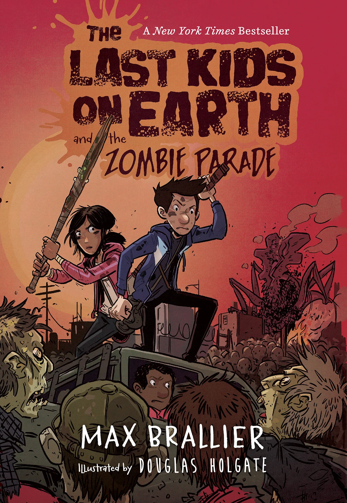The Last Kids On Earth And The Zombie Parade Max Brallier