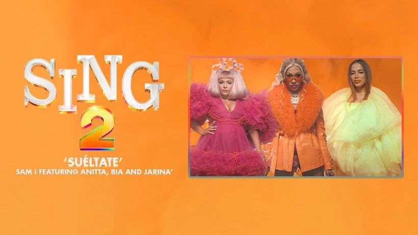 Suéltate (From Sing 2) - Sam i feat. Anitta, BIA & Jarina De Marco 