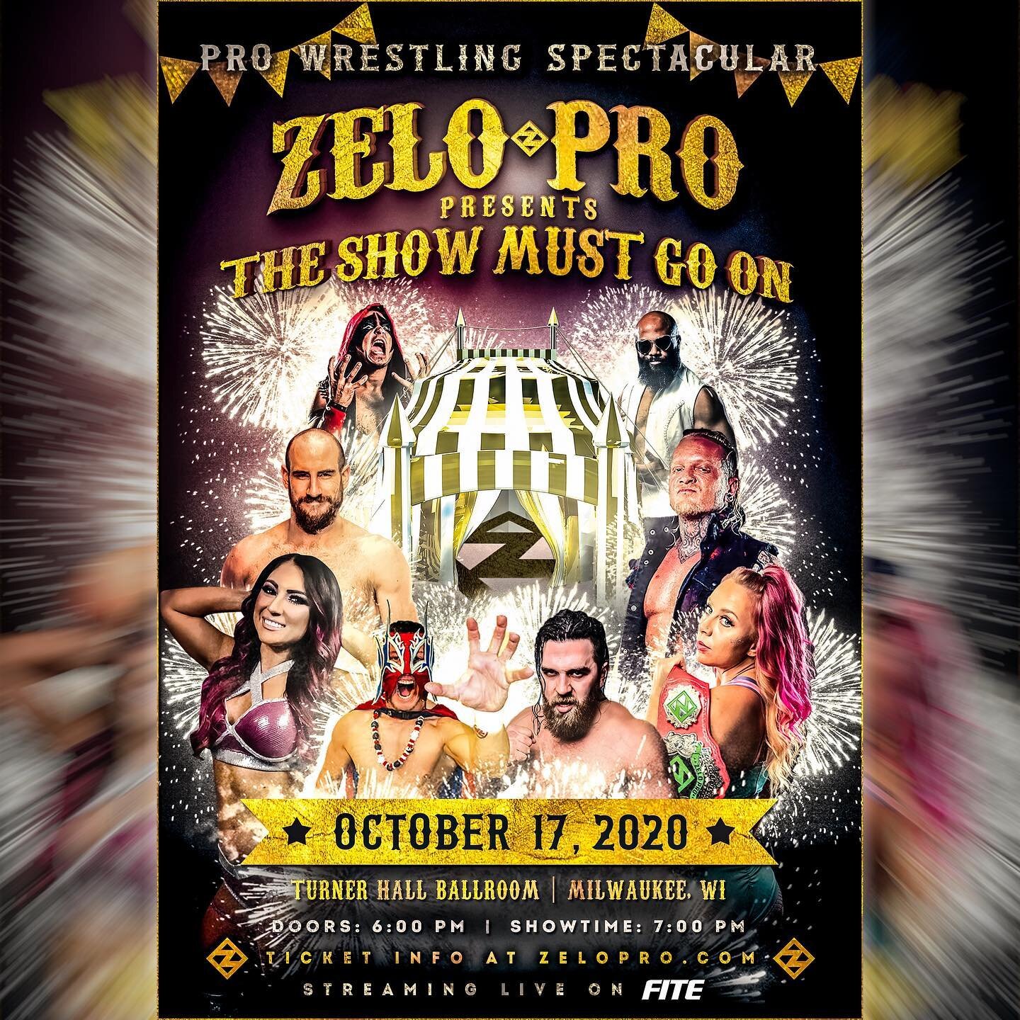 🎪THE SHOW MUST GO ON🎪

Sat. OCT. 17 

Zelo Pro returns to historic Turner Hall Ballroom in Milwaukee, WI!

Tickets are on-sale now!

https://www.axs.com/events/396482/zelo-pro-wrestling-tickets?skin=pabst