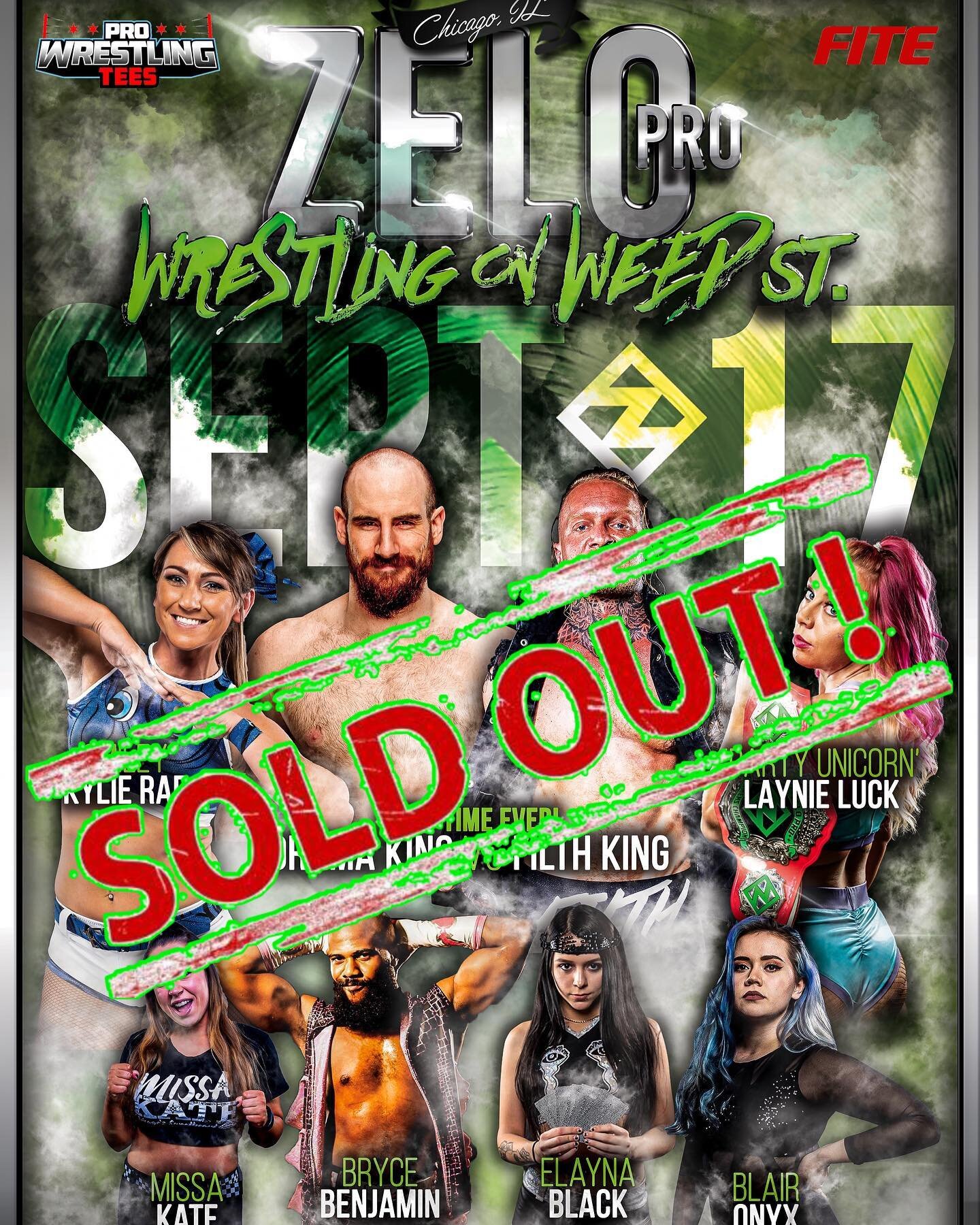 We are officially SOLD OUT!

If you didn&rsquo;t get to grab your tickets to #WrestlingOnWeedSt be sure to join us live on @fitetv!

https://www.fite.tv/watch/zelo-pro-wrestling-on-weed-st/2p80u/