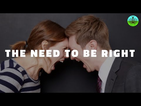 The Need To Be Right