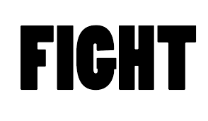 FIGHT