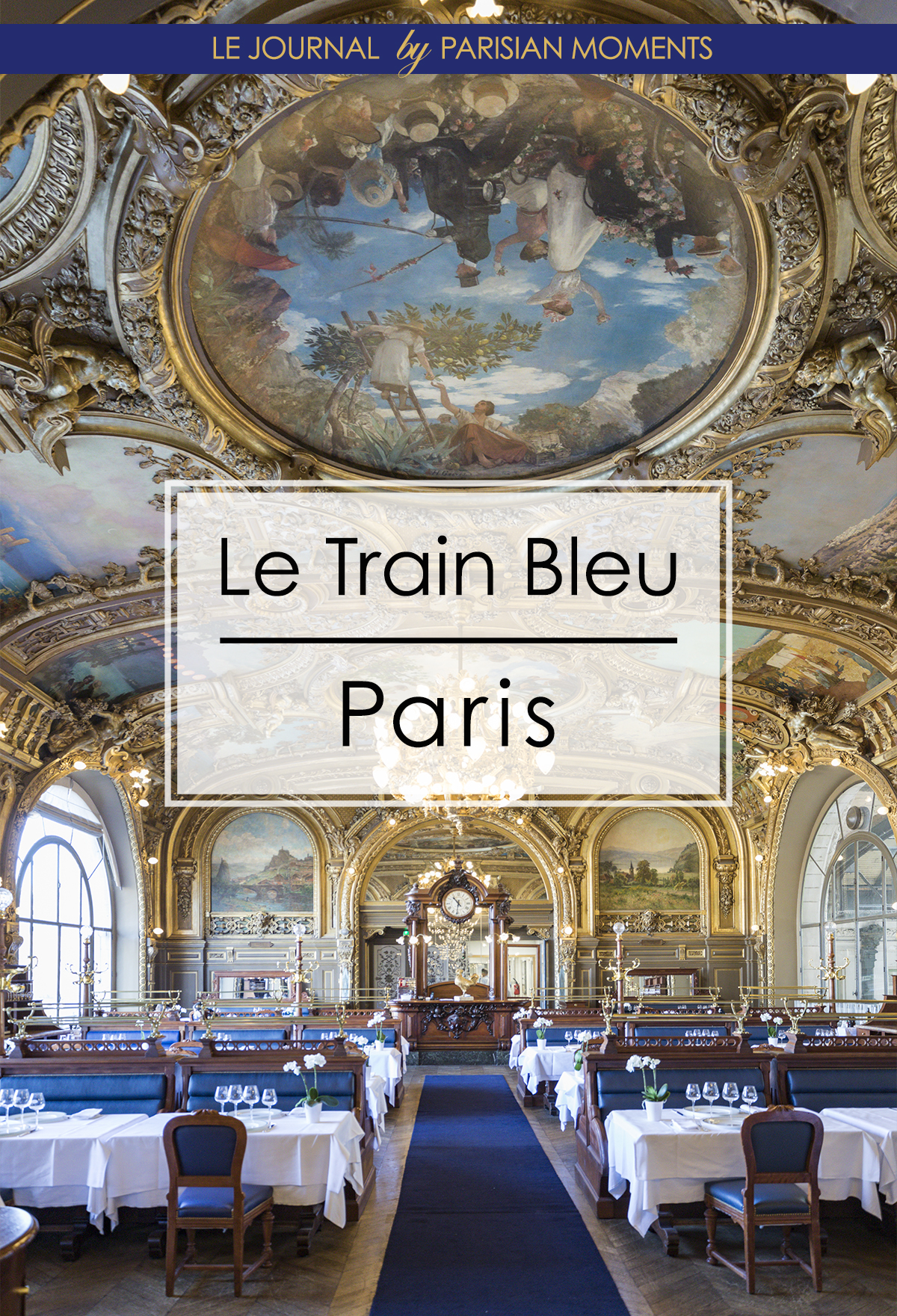 Le Train Bleu — Parisian Moments