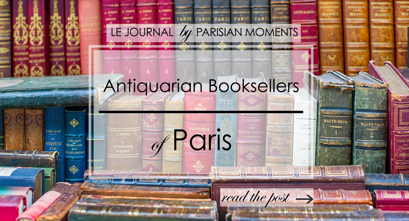 Antiquarian Booksellers of Paris Blog Post