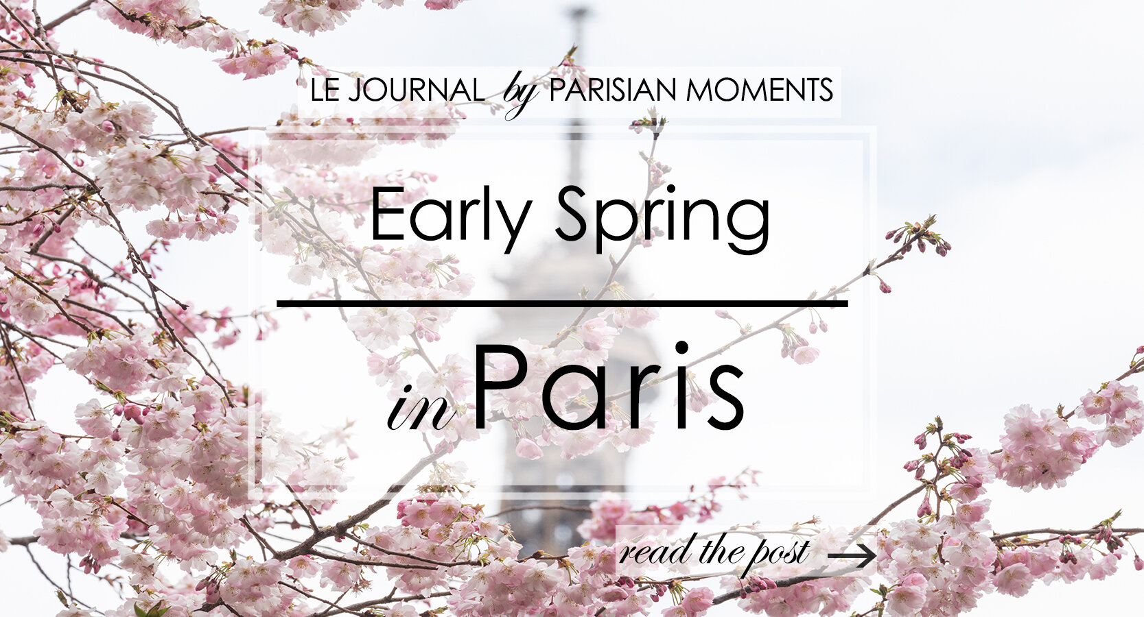 Early Spring in Paris 2021