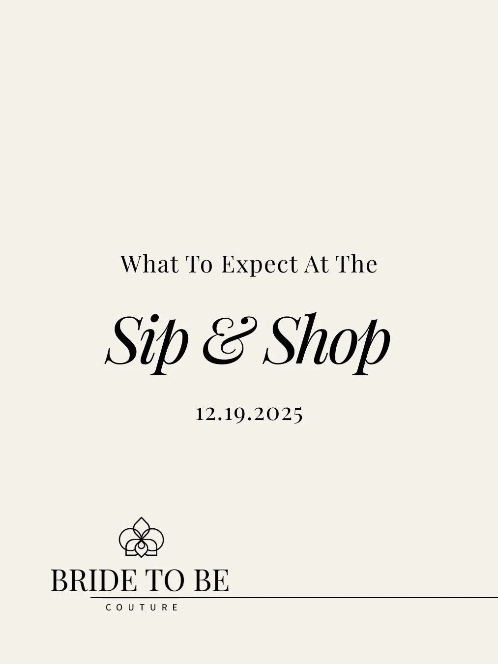 All the things to know for our Sip &amp; Shop event on 12.19!✨
Join us for an intimate shopping experience at Bride To Be Couture! A relaxed, elevated way for Sacramento brides to explore our boutique, browse our extended sale pieces, and connect wit