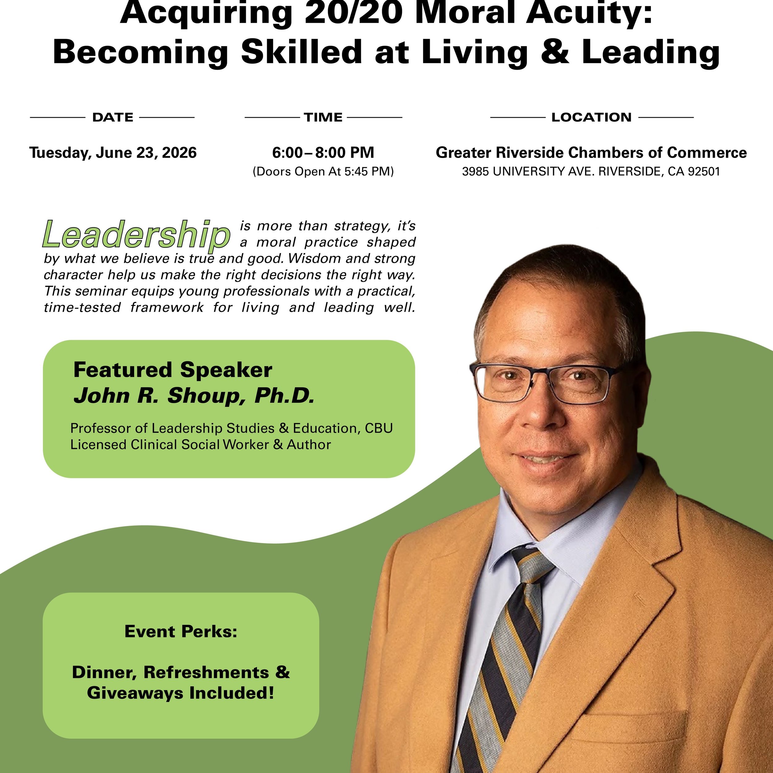 ✨ Grow as a leader, beyond strategy ✨
Join us for 20/20 Moral Acuity, an evening focused on wisdom, character, and leadership that lasts.

🎤 Featuring John R. Shoup, PhD
📅 June 23
⏰ 6&ndash;8 PM
📍 Riverside
🍽 Dinner &bull; 🤝 Community &bull; 🎁 