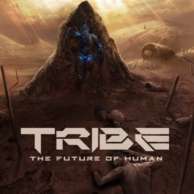 TRIBE The future of human