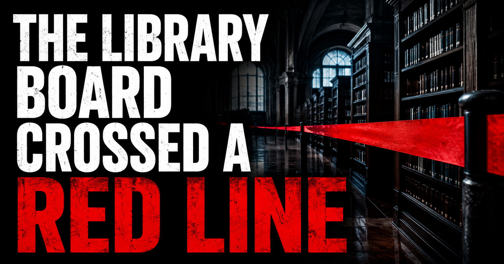The Library Board Crossed a Red Line