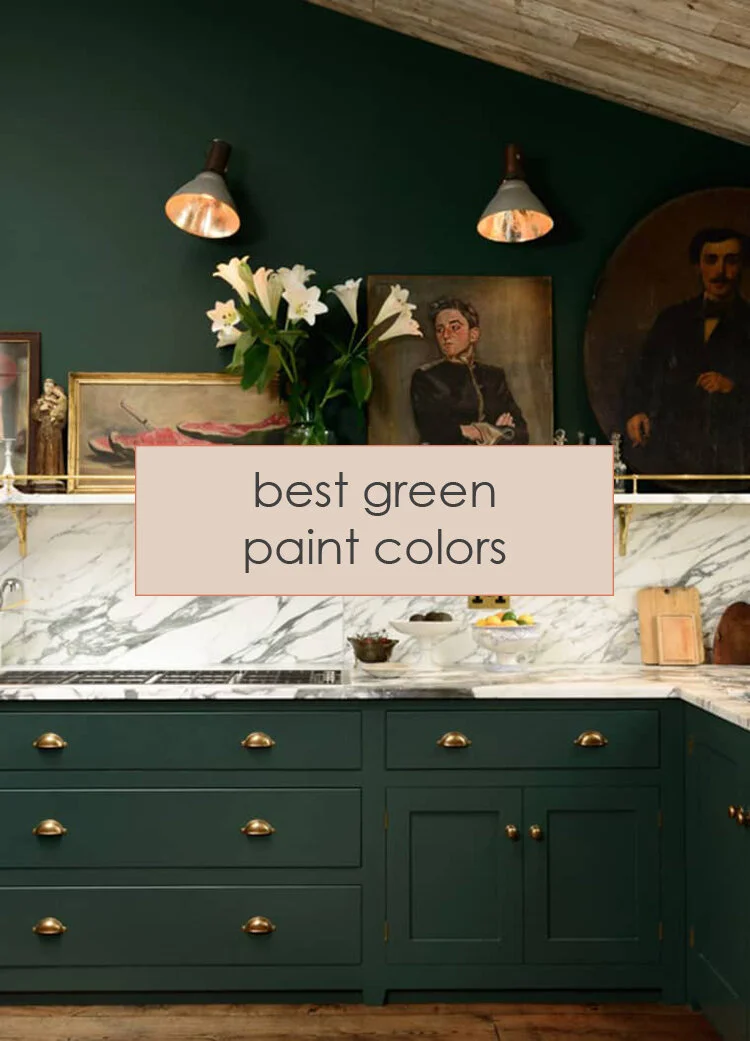 Best Green Paint Colors Lauren Koster Creative