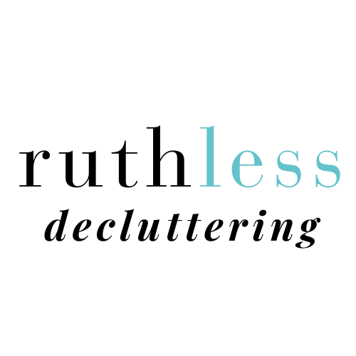 Ruthless Decluttering