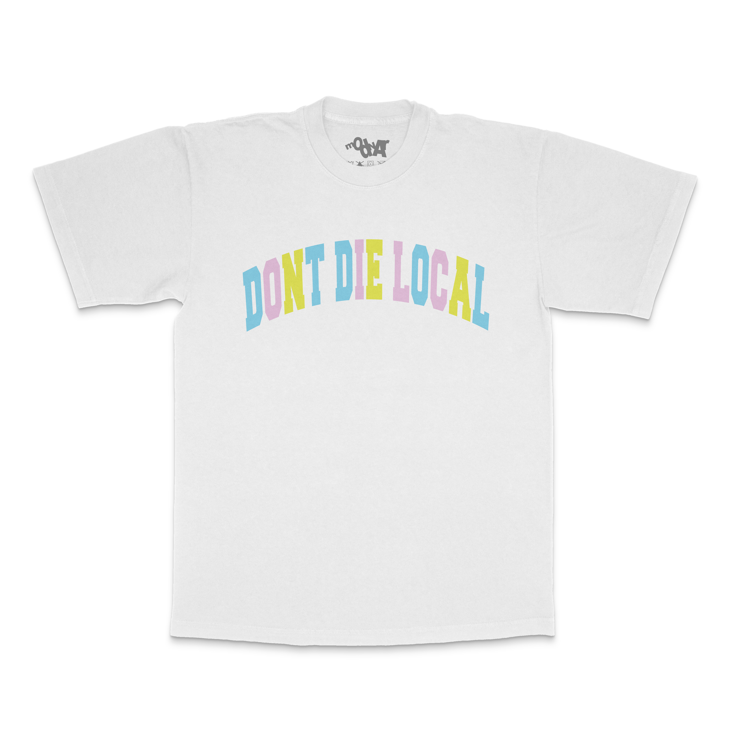 Dont Die Local Tee - White