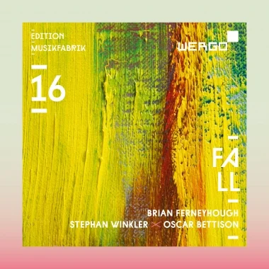 Fall - Ensemble Musikfabrik • Livre des sauvages – Oscar Bettison ORDER