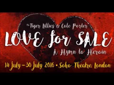 Love For Sale The Tiger Lillies
