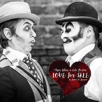 Love For Sale The Tiger Lillies