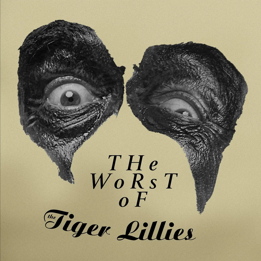 The Worst Of The Tiger Lillies — The Tiger Lillies