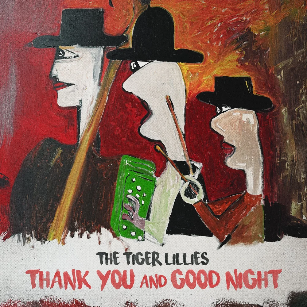Thank You and Good Night (LP)  The Tiger Lillies