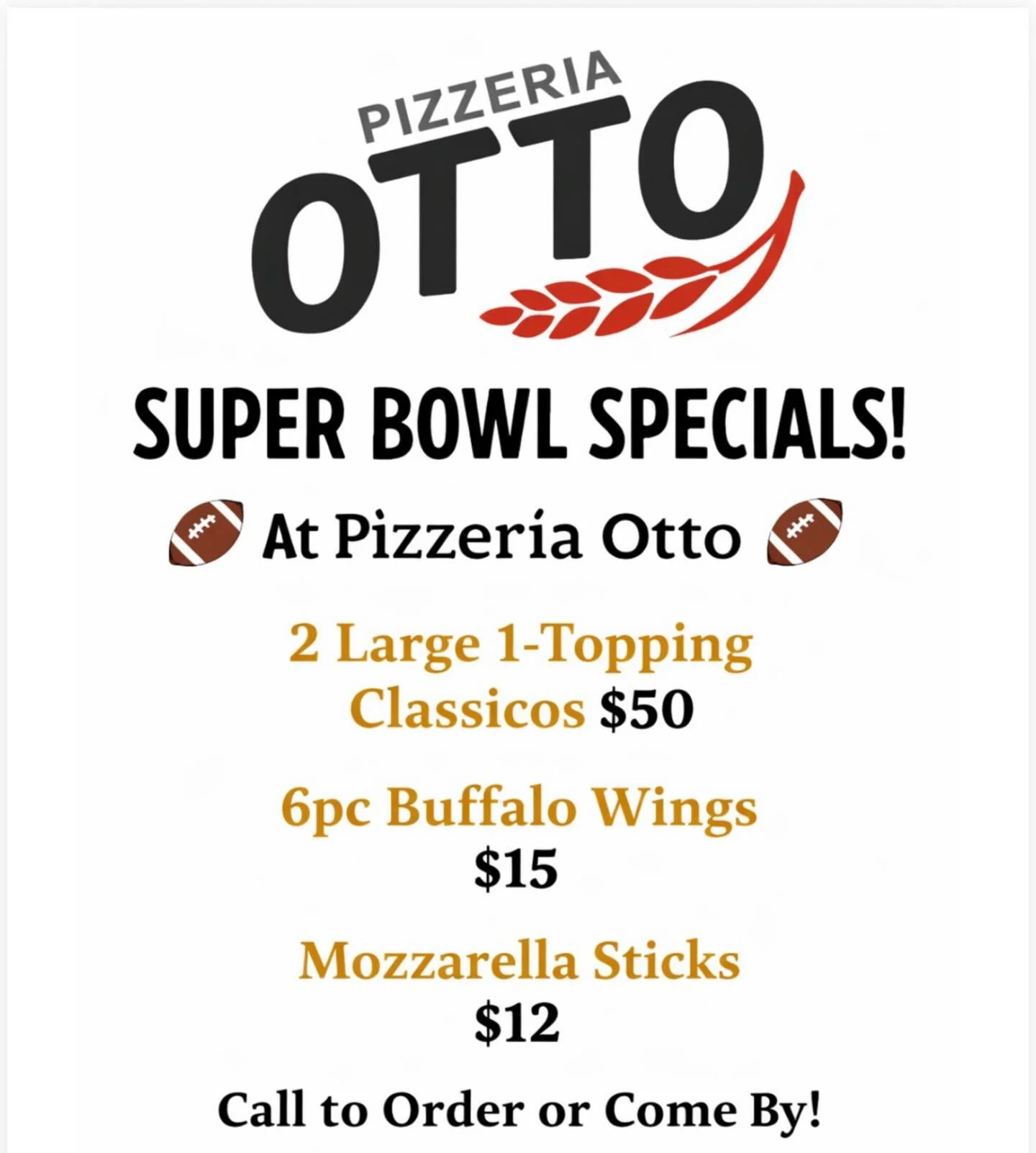 Super Bowl Sunday! 4pm-Close!

Some Otto&rsquo;s Classics for the big game. 

Place your orders online, via phone, or stop by!