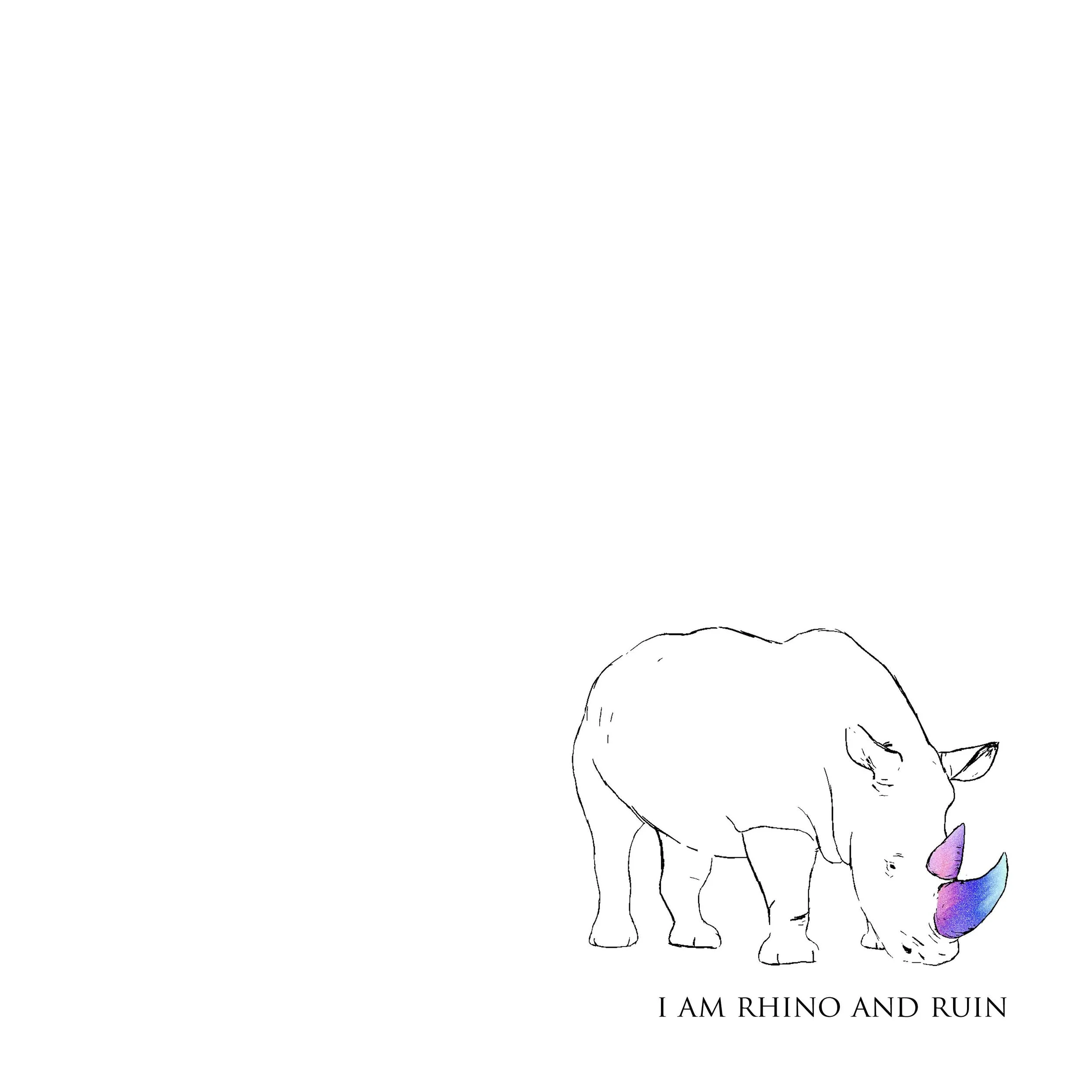 i am rhino and ruin - debut EP