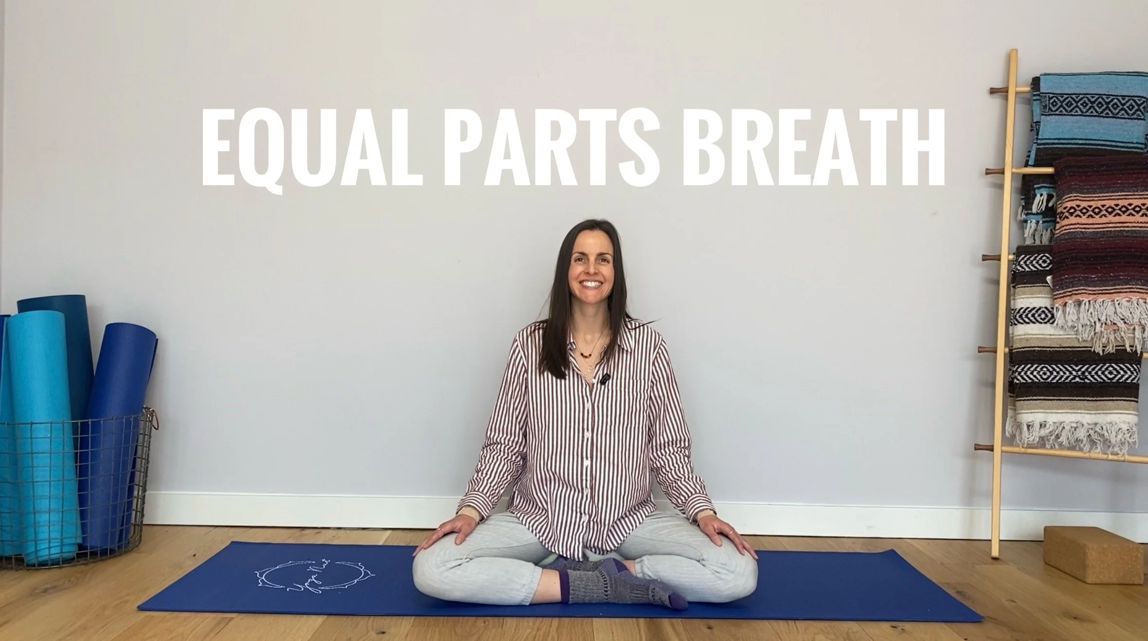 Equal Parts Breath: 5mins