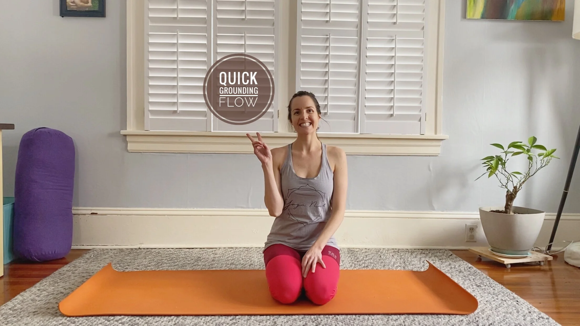 Quick Grounding Flow: 2 mins