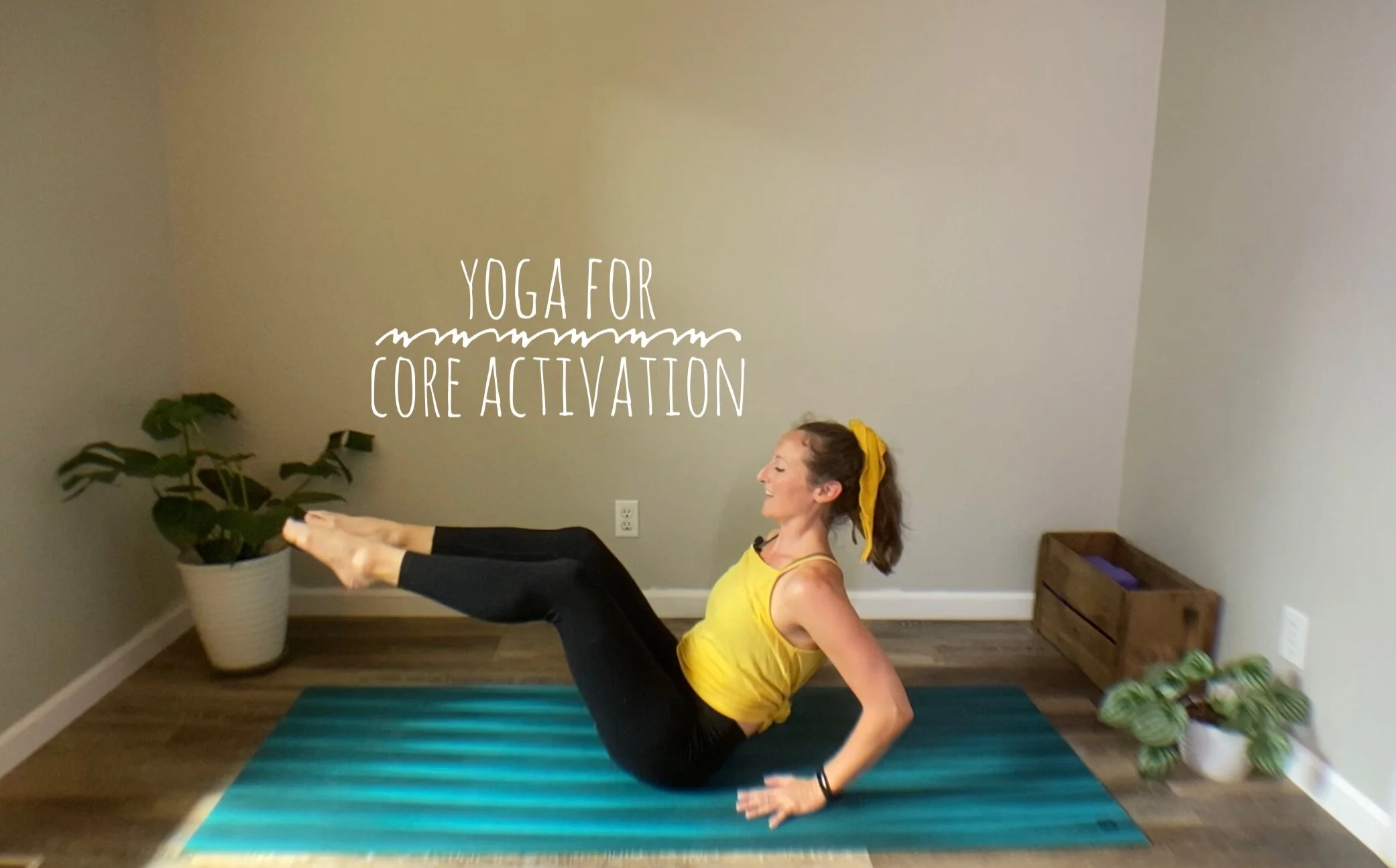 Yoga for Core Activation: 10mins
