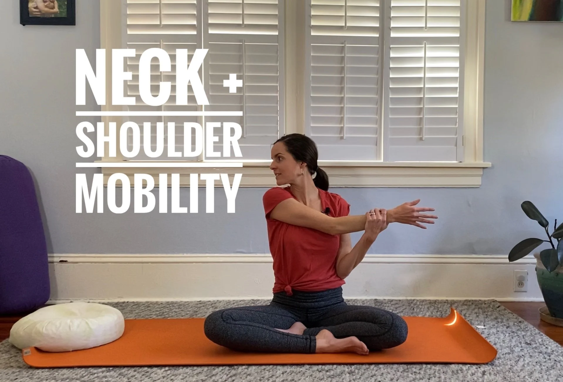 Neck + Shoulder Mobility: 10mins