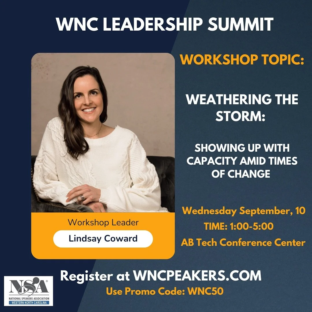Join us in celebrating and improving our leadership skills next week on September 10th for the WNC Leadership Summit!

Our founder, Lindsay Coward is one of four workshop facilitators where she will be sharing on how to Show Up With Capacity Amid Tim