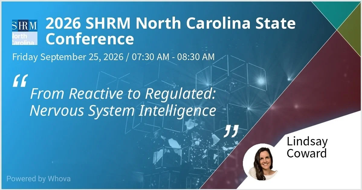 Our founder, Lindsay Coward, is headed to Wilmington next week for the N.C. annual SHRM conference where she will present on Nervous System Intelligence for stress management at work.

If this topic peaks your interest we&rsquo;d love to connect!

#n