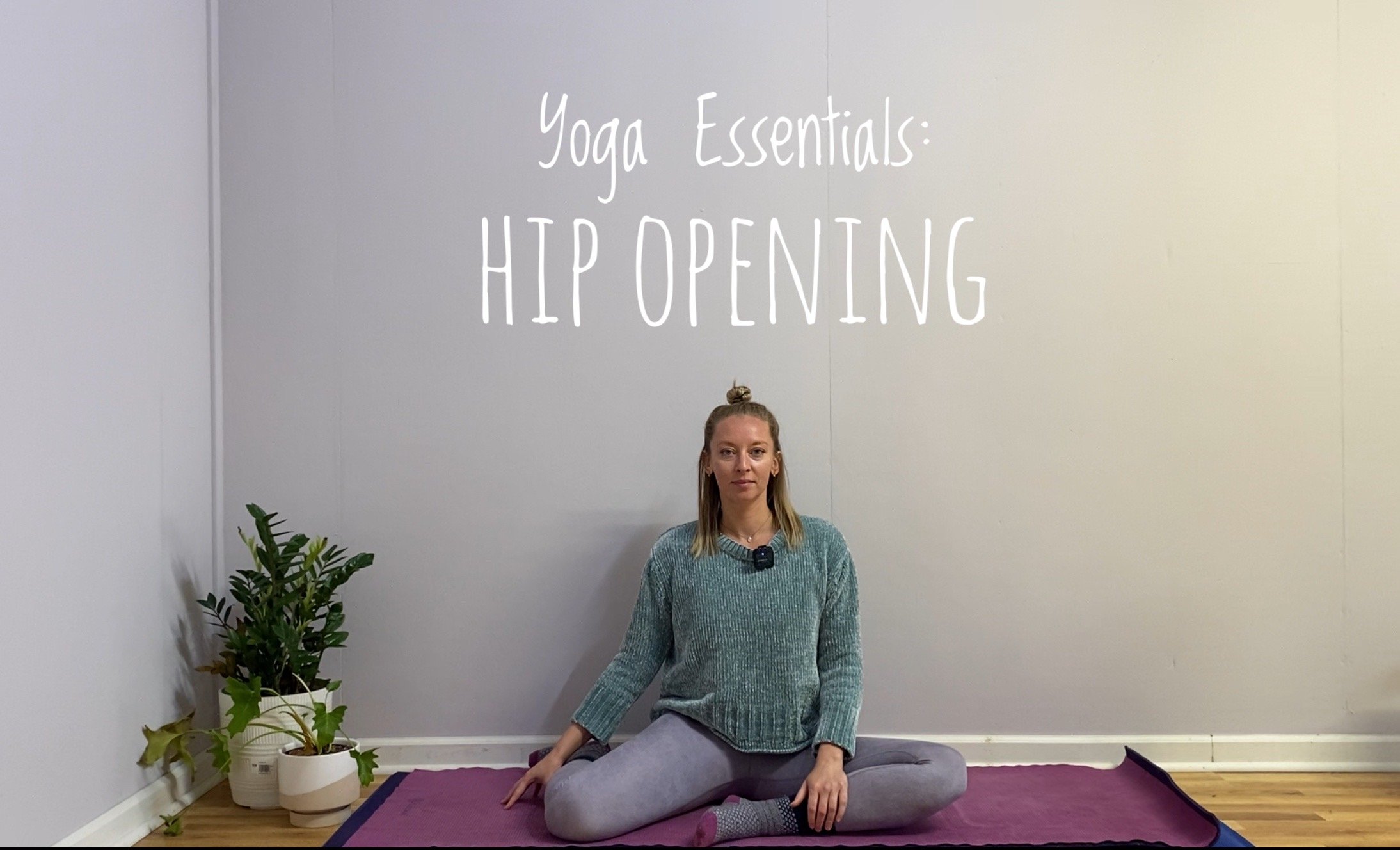 Yoga Essentials - Hip Opening: 11mins