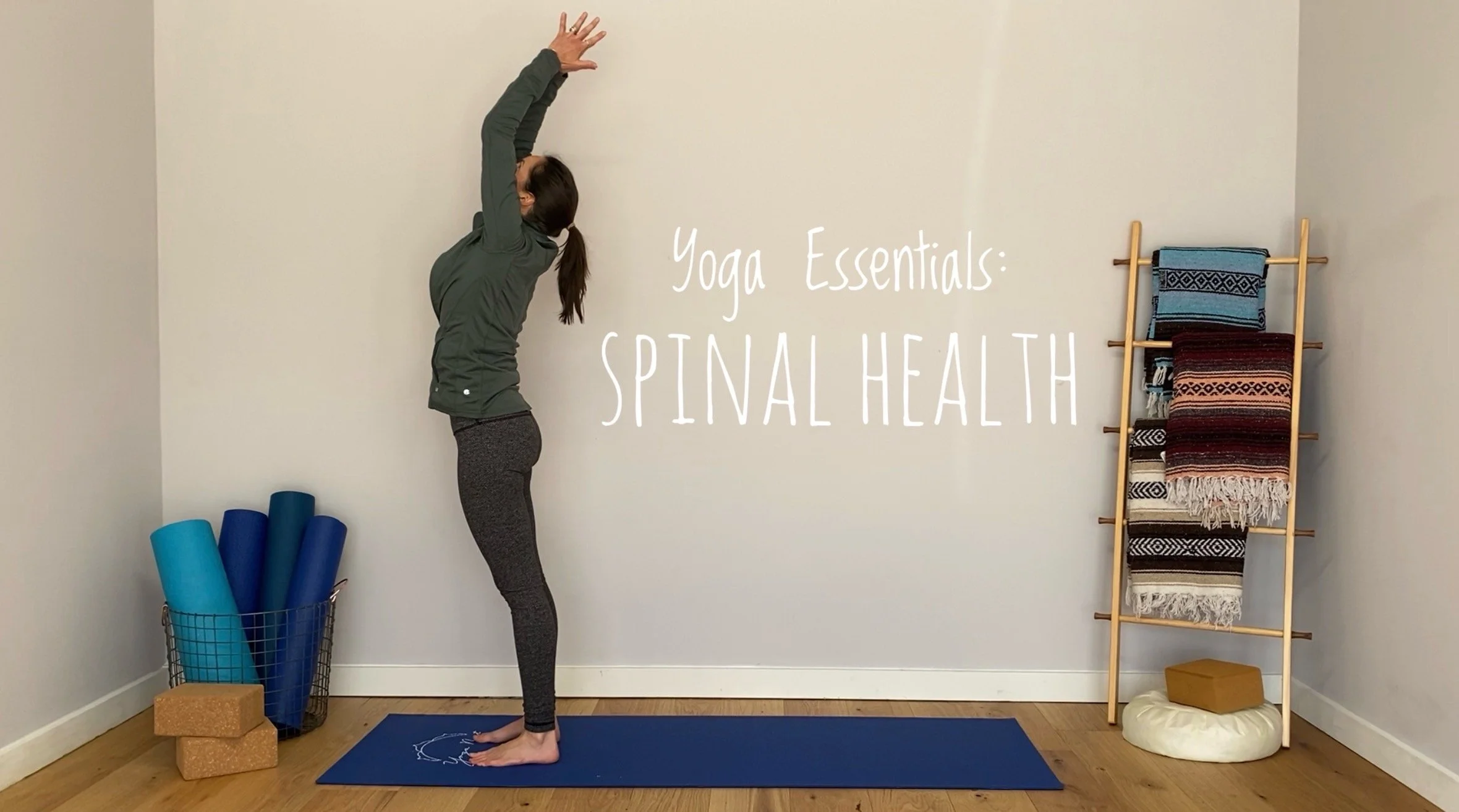 Yoga Essentials - Spinal Health: 29mins