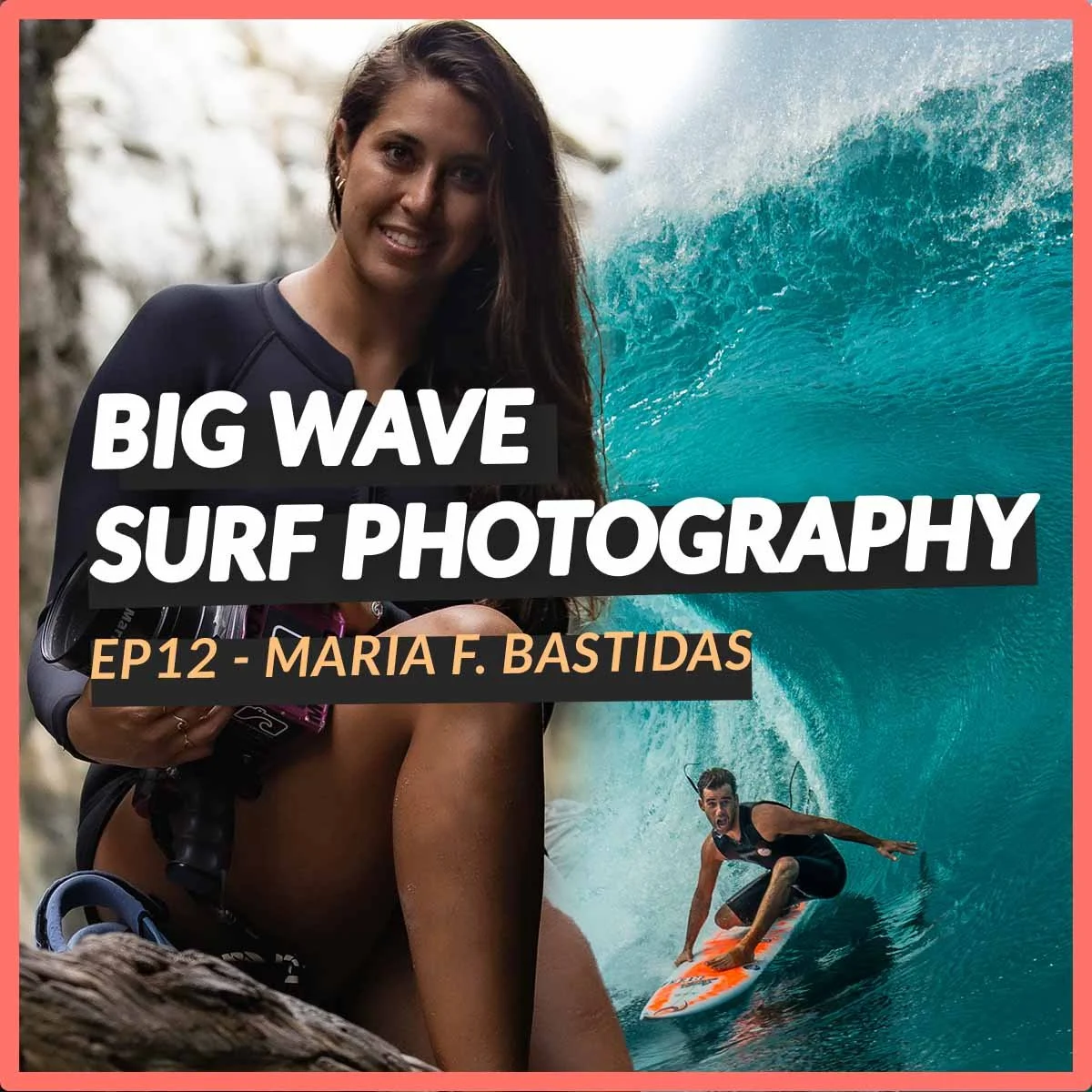 The power of positioning: Tips from an Elite Surf Photographer - María Fernanda Bastidas