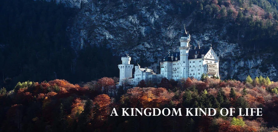 A Kingdom Kind Of Life