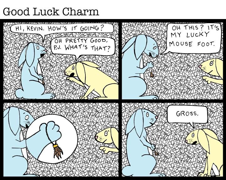  Cara Harris •&nbsp;Nashville, TN   @caralouise_id    The prompt, "Lucky Charm" got me thinking about things that we consider lucky charms and how odd they really are--rabbit's feet in particular. So I wondered what it would like if rabbits had a sim