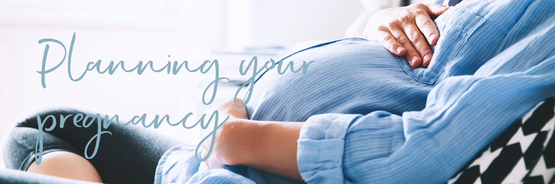 Planning your pregnancy - Prenatal Genetics