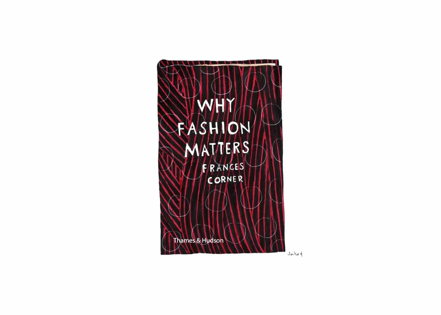 Why Fashion Matters by Frances Corner