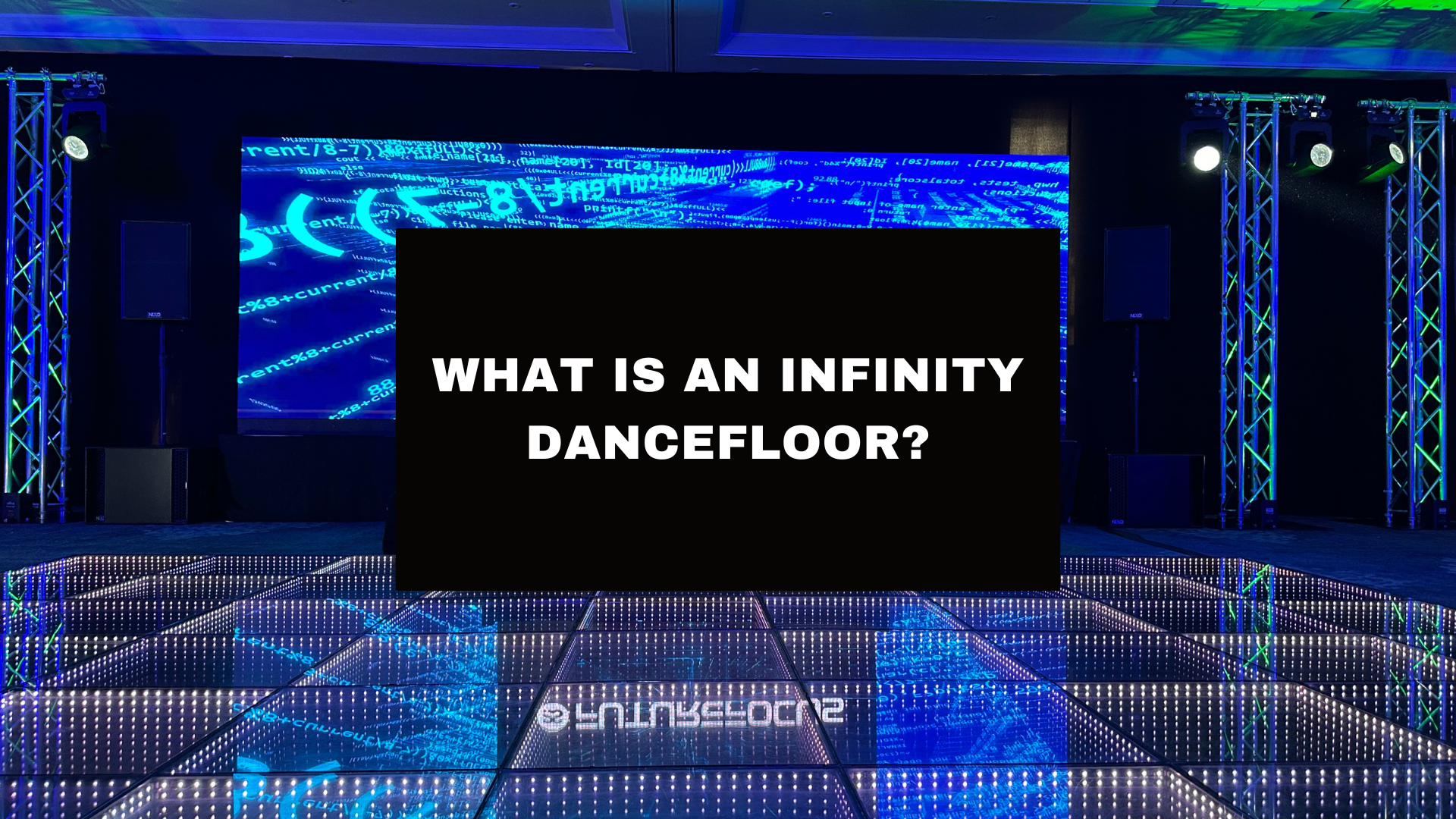 What Is an Infinity Dancefloor? find out here.