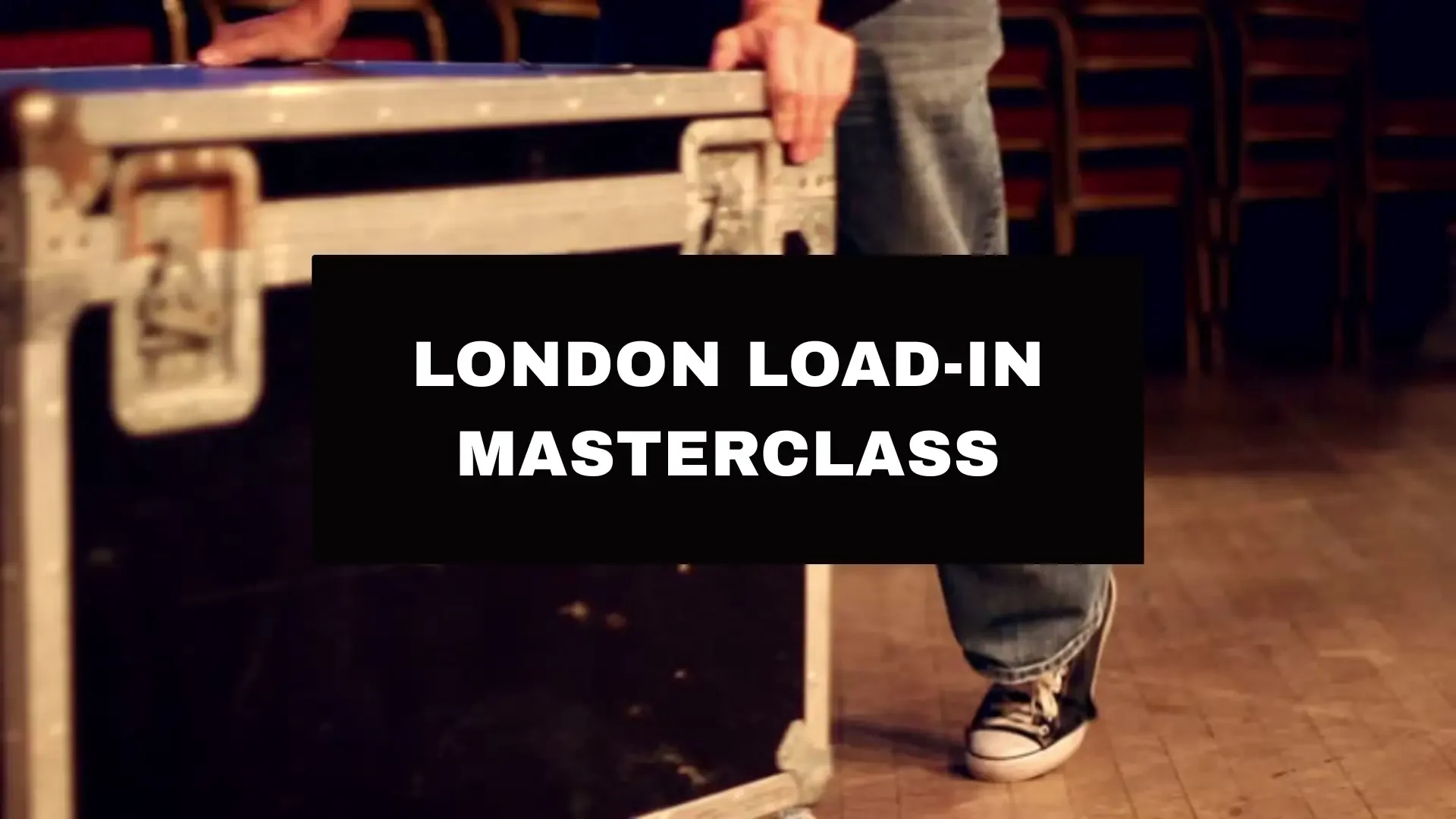 London Load-In Masterclass: Access, Lifts &amp; Curfews