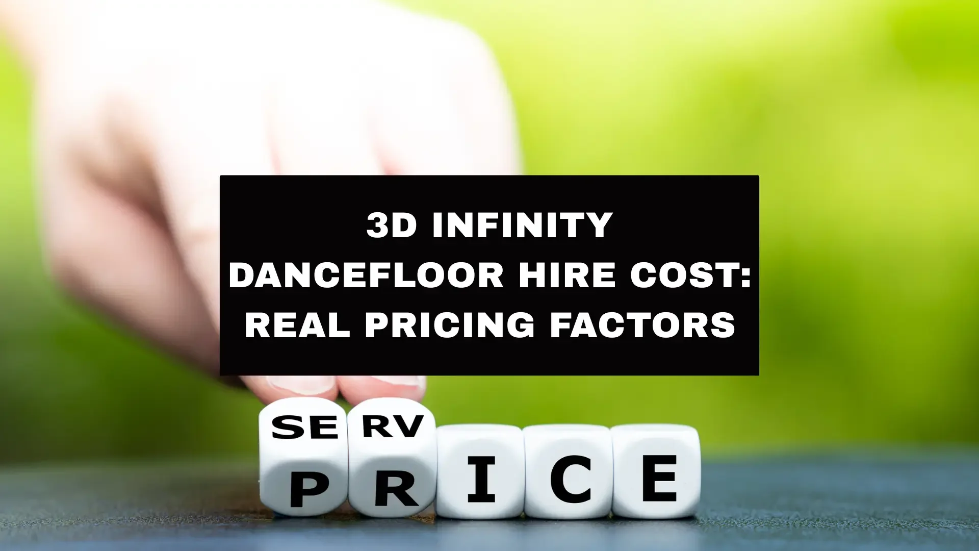 3D Infinity Dancefloor Hire Cost: Real Pricing Factors