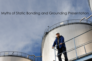 The myths of static bonding and grounding
