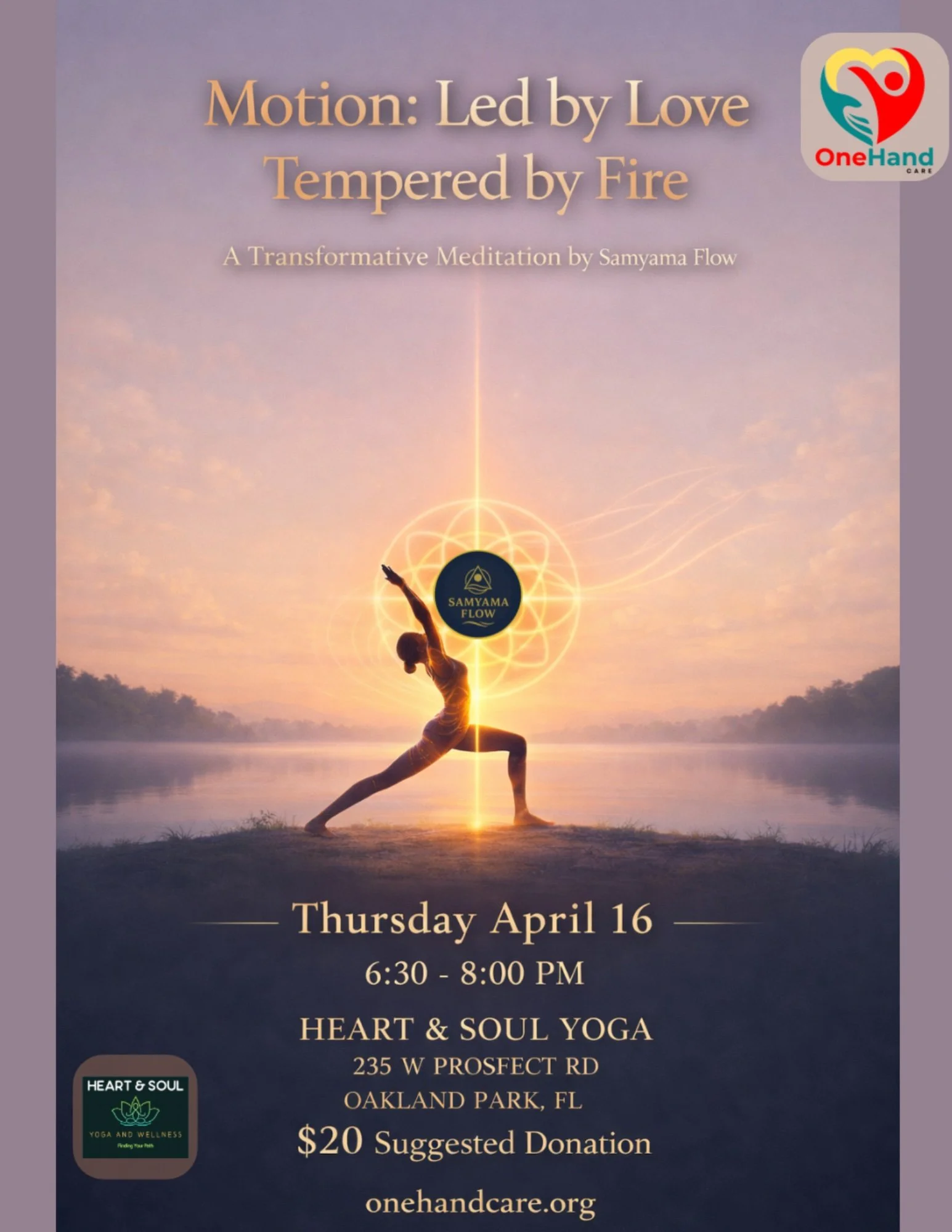 Motion: Led by Love Tempered by Fire-a Transformative Meditation by Samyama Flow
