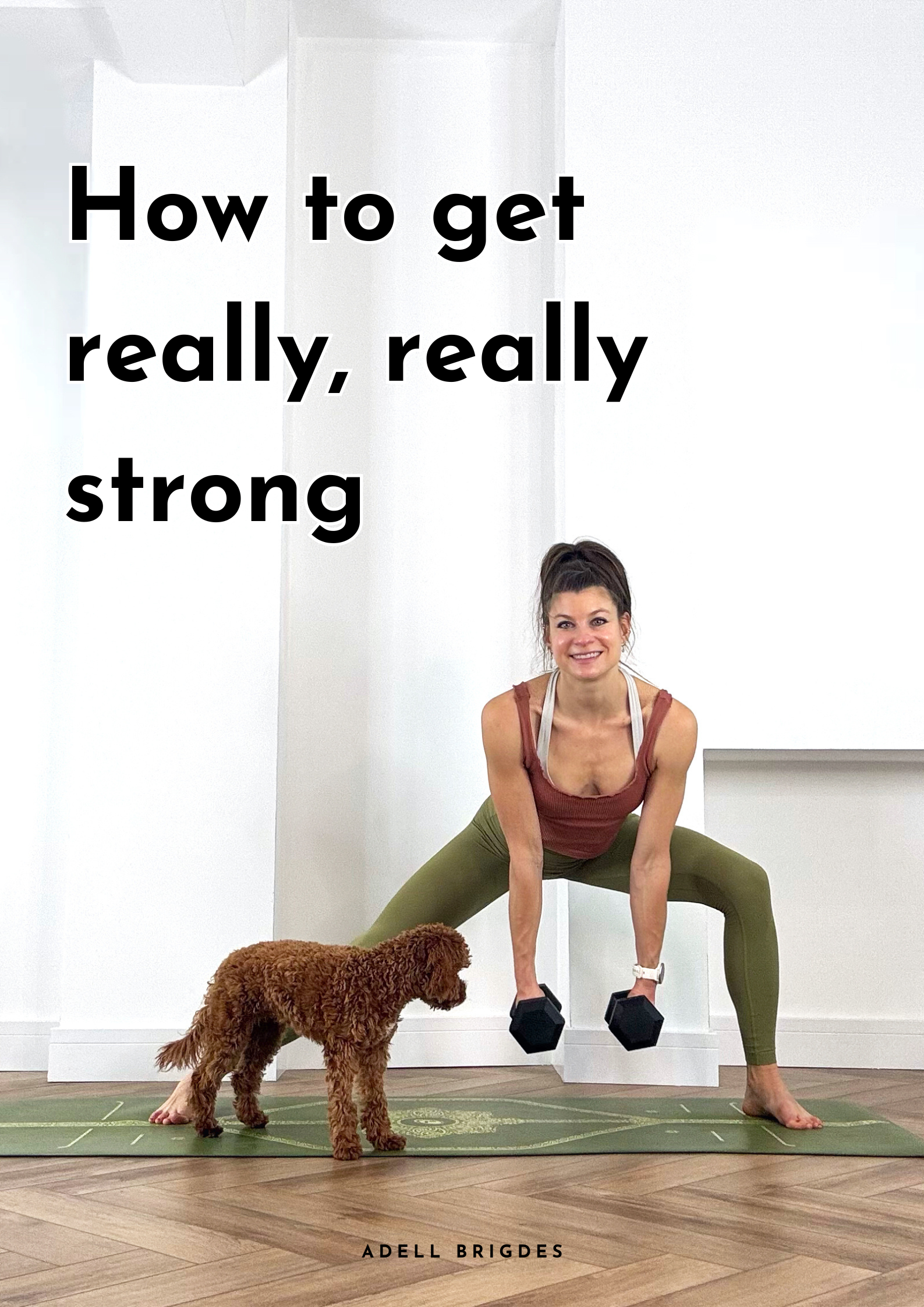 How to be really, really strong