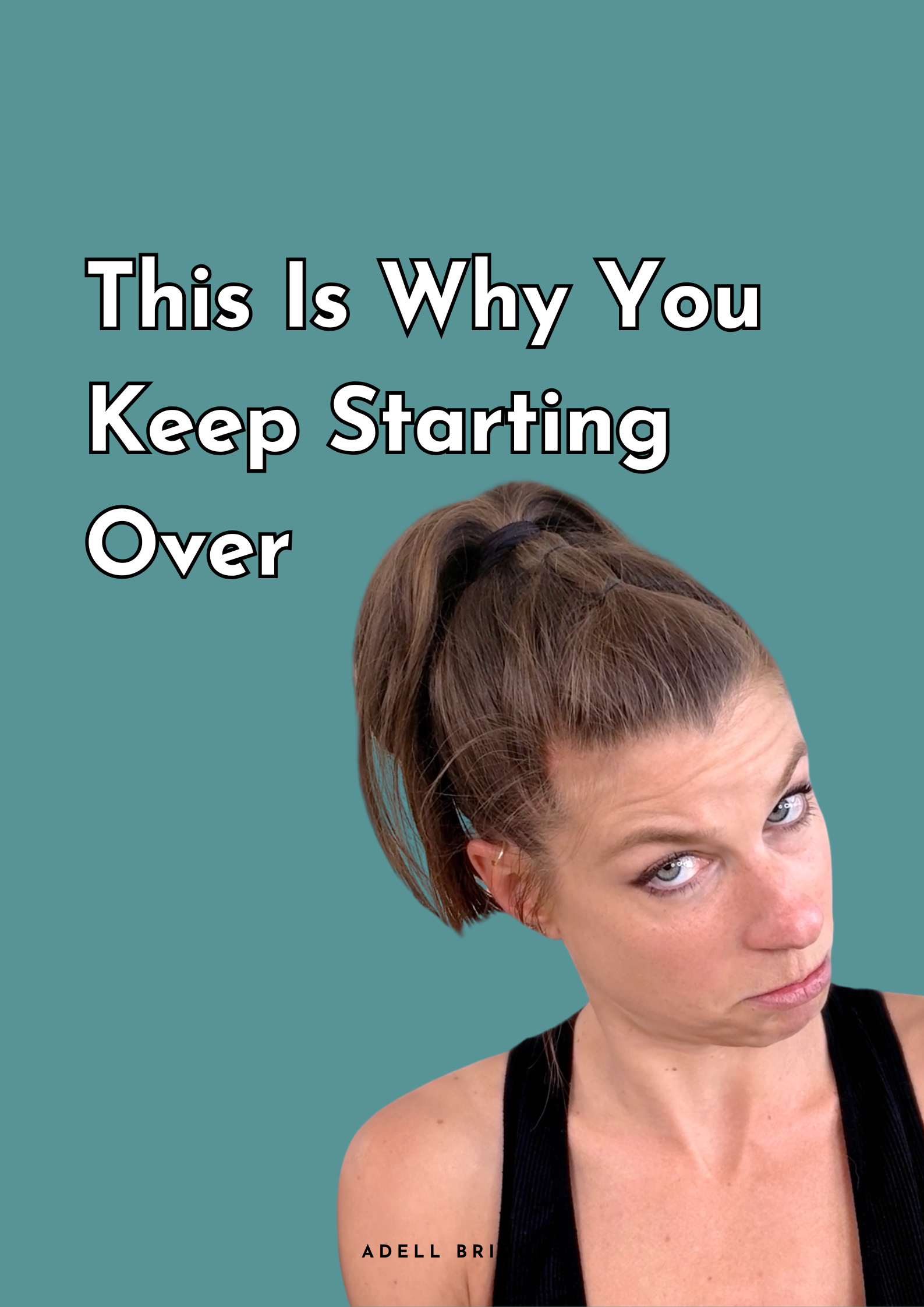 This Is Why You Keep Starting Over
