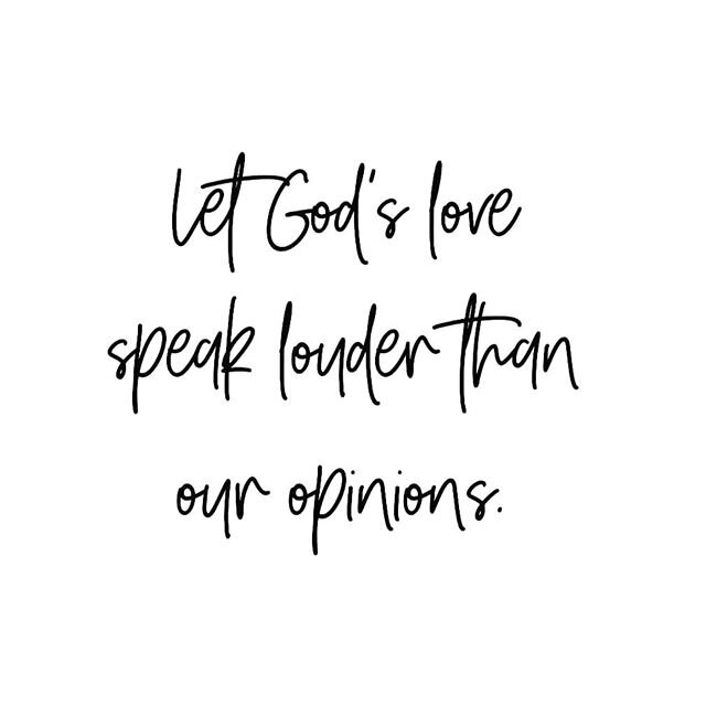 Opinions change on the daily, hourly, and even minute by minute. But what doesn't change is God's Word, which is Truth. To the Believer who professes Christ as their Savior, if our opinions don't match God's Word, then it's time to do a heart check a